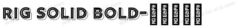 Rig Solid Bold字体转换